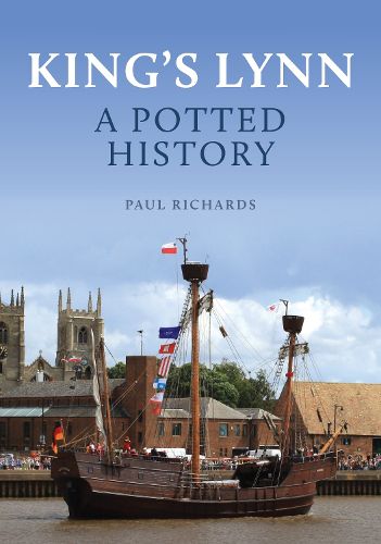 Cover image for King's Lynn: A Potted History