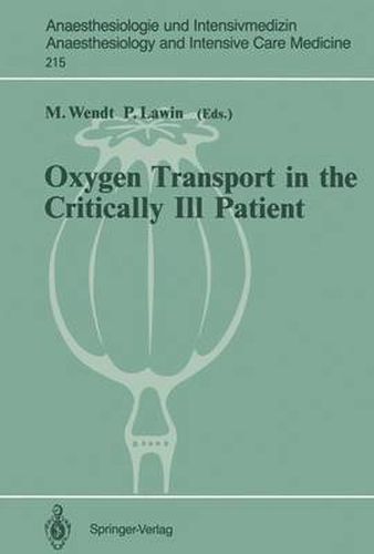 Oxygen Transport in the Critically Ill Patient: Munster (FRG), 11-12 May, 1990