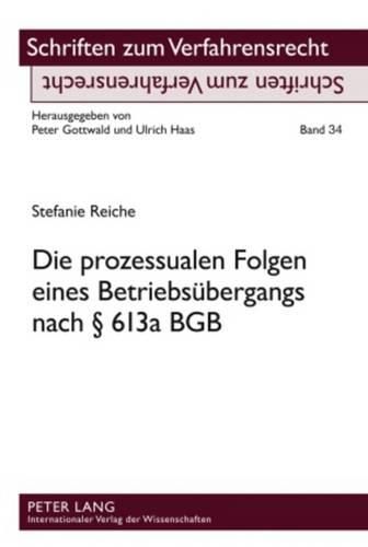 Cover image for Die Prozessualen Folgen Eines Betriebsuebergangs Nach  613a Bgb