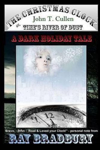 The Christmas Clock: or: Time's River of Dust, a Dark Holiday Tale