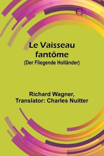 Cover image for Le Vaisseau fantome (Der Fliegende Hollaender)