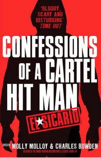 Cover image for El Sicario: Confessions of a Cartel Hit Man