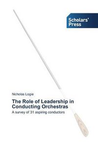 Cover image for The Role of Leadership in Conducting Orchestras