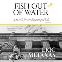 Cover image for Fish Out of Water: A Search for the Meaning of Life; A Memoir