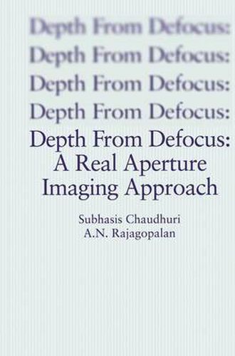 Cover image for Depth From Defocus: A Real Aperture Imaging Approach