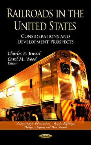 Railroads in the United States: Considerations & Development Prospects