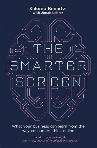 The Smarter Screen: What Your Business Can Learn from the Way Consumers Think Online