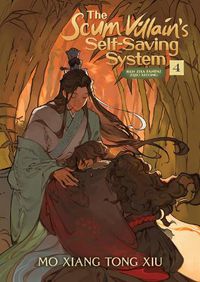 Cover image for The Scum Villain's Self-Saving System: Ren Zha Fanpai Zijiu Xitong (Novel) Vol. 4
