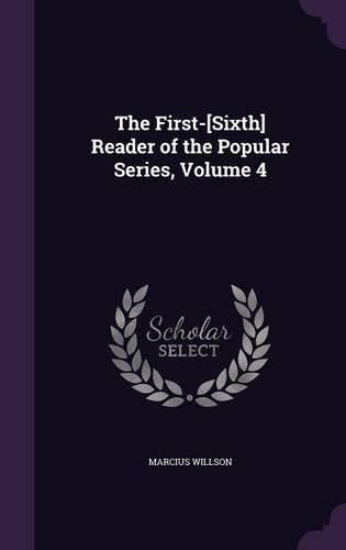 The First-[Sixth] Reader of the Popular Series, Volume 4