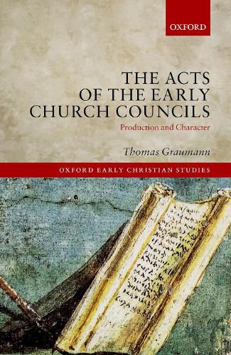 Cover image for The Acts of the Early Church Councils: Production and Character