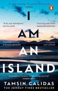 Cover image for I Am An Island: The Sunday Times bestselling memoir of one woman's search for belonging