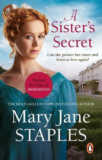 Cover image for A Sister's Secret: A heart-warming and uplifting Regency romance from bestseller Mary Jane Staples