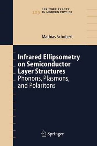 Cover image for Infrared Ellipsometry on Semiconductor Layer Structures: Phonons, Plasmons, and Polaritons