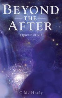 Cover image for Beyond the After: Princess Olivia