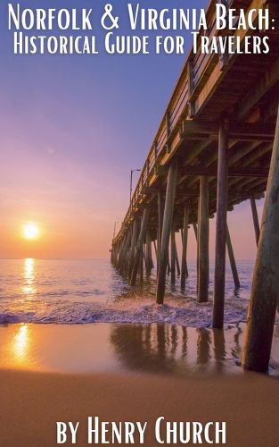 Cover image for Norfolk & Virginia Beach