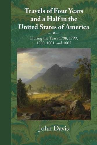 Cover image for Travels of Four Years and a Half in the United States of America: During 1798, 1799, 1800, 1801, and 1802