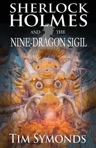 Sherlock Holmes and The Nine-Dragon Sigil