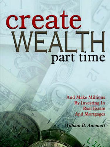 Cover image for Create Wealth Part Time