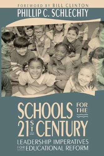 Cover image for Schools for the 21st Century: Leadership Imperatives for Educational Reform