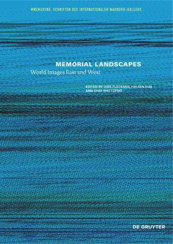 Memorial Landscapes: World Images East and West
