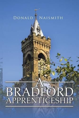 Cover image for A Bradford Apprenticeship