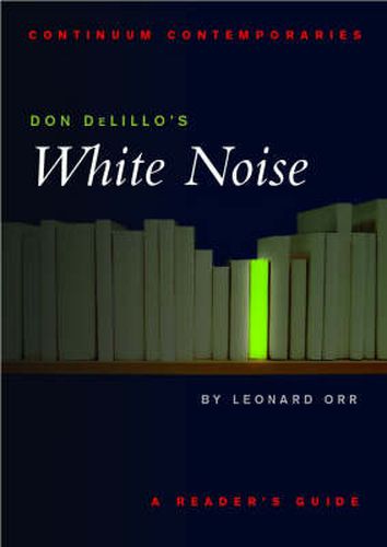 Don DeLillo's White Noise: A Reader's Guide