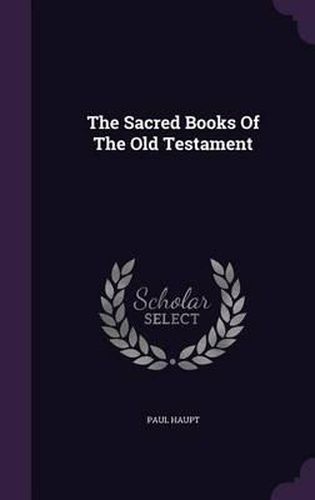 Cover image for The Sacred Books of the Old Testament