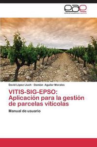 Cover image for Vitis-Sig-Epso: Aplicacion para la gestion de parcelas viticolas