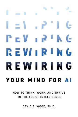 Cover image for Rewiring Your Mind for AI