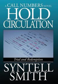 Cover image for Hold Circulation - A Call Numbers Novel: Trial and Redemption