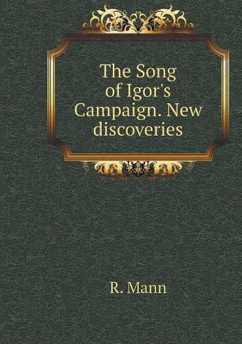 Cover image for The Song of Igor's Campaign. New discoveries