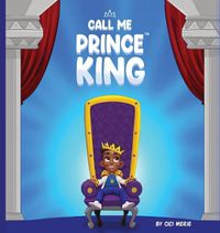 Cover image for Call Me Prince King