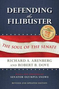 Cover image for Defending the Filibuster, Revised and Updated Edition: The Soul of the Senate