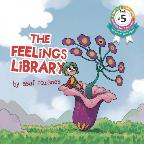 Cover image for The Feelings Library: A children's picture book about feelings, emotions and compassion: Emotional Development, Identifying & Articulating Feelings, Develop Empathy (kindergarten, preschool ages 3 - 8)