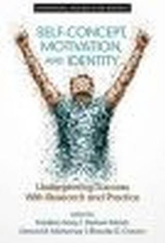 Cover image for Self-Concept, Motivation and Identity: Underpinning Success with Research and Practice