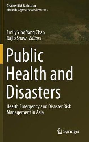 Cover image for Public Health and Disasters: Health Emergency and Disaster Risk Management in Asia