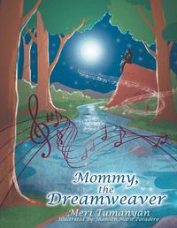 Cover image for Mommy, the Dreamweaver