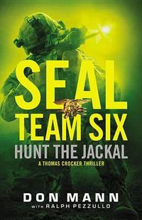 Cover image for Seal Team Six: Hunt the Jackal
