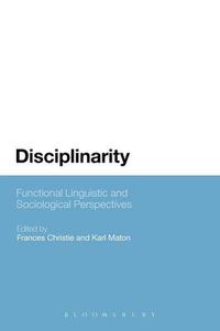 Cover image for Disciplinarity: Functional Linguistic and Sociological Perspectives