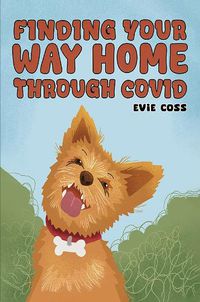 Cover image for Finding Your Way Home through COVID