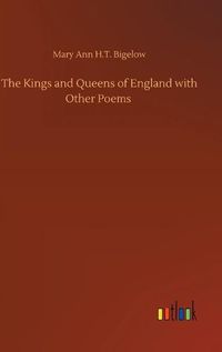 Cover image for The Kings and Queens of England with Other Poems