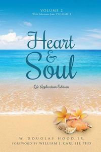 Cover image for Heart & Soul Volume 2 With Selections from Volume 1: Life Application Edition