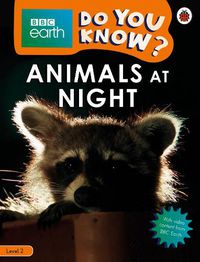Cover image for Do You Know? Level 2 - BBC Earth Animals at Night
