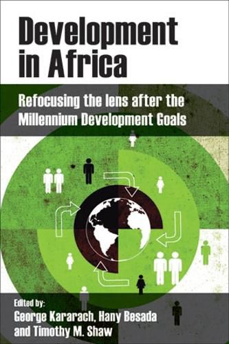 Cover image for Development in Africa: Refocusing the Lens After the Millennium Development Goals