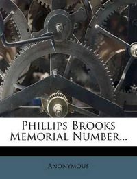 Cover image for Phillips Brooks Memorial Number...