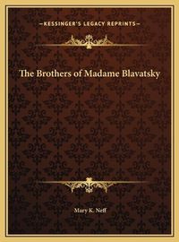 Cover image for The Brothers of Madame Blavatsky