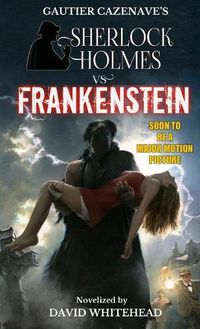 Cover image for Sherlock Holmes vs. Frankenstein