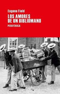 Cover image for Los Amores de Un Bibliomano