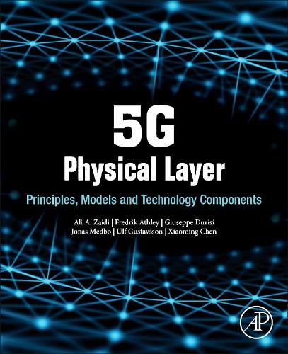 Cover image for 5G Physical Layer: Principles, Models and Technology Components