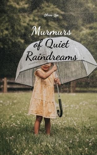 Cover image for Murmurs of Quiet Raindreams